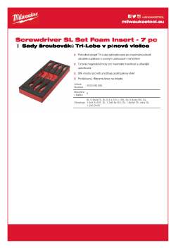 MILWAUKEE Screwdriver Foam Insert Set Sada šroubováků Tri-Lobe SL v pěnové vložce 7 ks 4932492395 A4 PDF