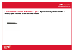 MILWAUKEE Hřídel s prodlouženým vnitřním / vnějším závitem 1 ¼″, délka 300 mm. 4932399724 A4 PDF