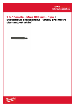 MILWAUKEE Hřídel s prodlouženým vnitřním / vnějším závitem 1 ¼″, délka 300 mm. 4932399724 A4 PDF