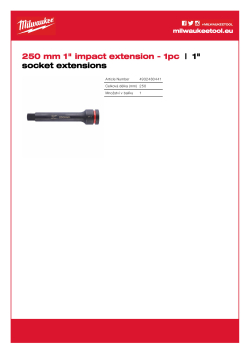 MILWAUKEE Prodloužení k průmyslovým hlavicím SHOCKWAVE™ IMPACT DUTY 1″ 250 mm 4932480441 A4 PDF
