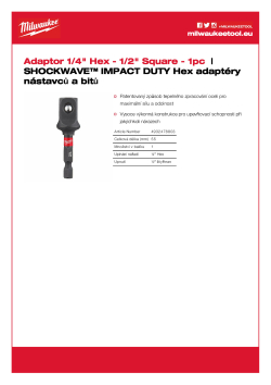 MILWAUKEE Adaptér 1/4˝ Hex - 1/2˝ čtverec DIN 3126 - E 6.3 4932478803 A4 PDF