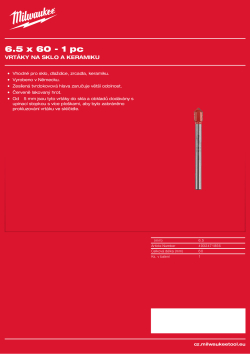 MILWAUKEE Vrták do skla a dlažby 6,5 × 60 - 1 kus 4932471856 A4 PDF