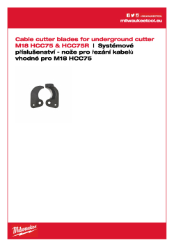 MILWAUKEE Nože pro řezač zemních kabelů M18 HCC75 49162774 A4 PDF