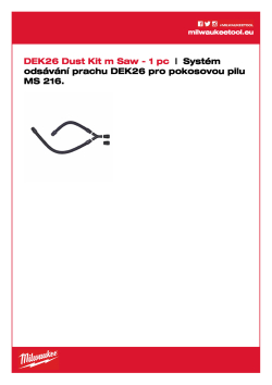 MILWAUKEE Systém odsávání prachu pro pokosovou pilu MS216 4932430005 A4 PDF