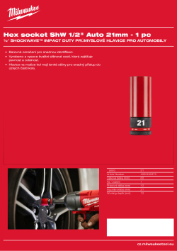 MILWAUKEE ½″ SHOCKWAVE™ IMPACT DUTY Hex průmyslová hlavice pro automobily 21 mm 4932493373 A4 PDF