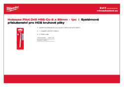 MILWAUKEE Středící vrták HSS-Cobalt ⌀ 6 mm x 89 mm. Vhodný pro všechny unašeče. 49567100 A4 PDF