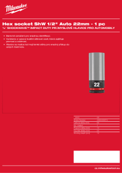 MILWAUKEE ½″ SHOCKWAVE™ IMPACT DUTY Hex průmyslová hlavice pro automobily 22 mm 4932493374 A4 PDF