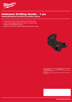 MILWAUKEE Vodicí blok pro vrtání diamantovou kruhovou pilou  ⌀ 19 - 68 mm 4932352332 A4 PDF