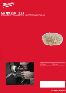 MILWAUKEE Leštící podložka z jehněčí vlny. Upevnění pomocí suchého zipu. Pro použití s leštící / brusnou podložkou. 4932430838 A4 PDF