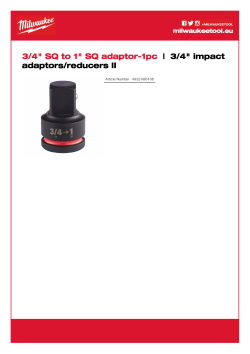 MILWAUKEE Redukce ¾″ na 1″ SHOCKWAVE™ IMPACT DUTY 4932480406 A4 PDF