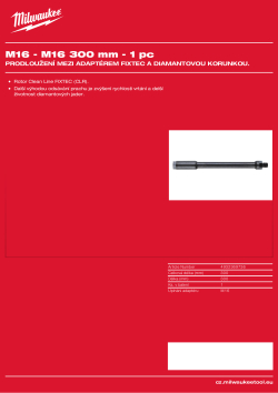 MILWAUKEE Prodloužení mezi adaptérem FIXTEC a diamantovou korunkou. 4932369736 A4 PDF