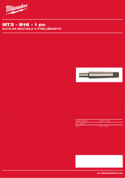 MILWAUKEE Kužel Morse, č. 3 sklíčidlový adaptér s kuželem B16. 4932117042 A4 PDF