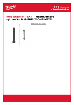 MILWAUKEE Nástavec pro nýtovačku M18 FUEL™ ONE-KEY™ 4932478962 A4 PDF