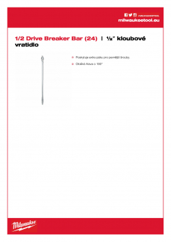 MILWAUKEE 1/2 Drive Breaker Bar ½″ kloubové vrátidlo  (24˝) 4932471867 A4 PDF