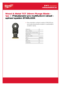 MILWAUKEE Univerzální nůž 35 mm s tvrdokovovými zuby pro ponorné řezy zaručuje velmi dlouhou životnost (30x delší životnost než pilové plátky) 48906040 A4 PDF
