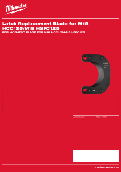 MILWAUKEE Náhradní nůž se západkou pro M18 HCC125/ M18 HSFC125 4932492423 A4 PDF