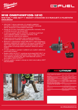 MILWAUKEE M18 FUEL™ ONE-KEY™ 1˝ rázový utahovák D-rukojeť, pojistný kroužek a prodloužené vřeteno 4933499253 A4 PDF