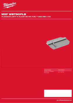 MILWAUKEE Plovoucí listy k hladičce MX FUEL™ 900 mm 4 ks 4932498922 A4 PDF