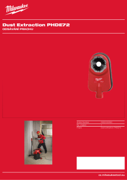 MILWAUKEE Kryt na vrtání a jádrové vrtání - PHDE72. Pro vrtání od ⌀ 6 - 72 mm. Kartáčová vložka pro efektivnější odsávání. Kartáče, které se dají vyndat při vrtání. Výstupní hubice: ⌀ 37 mm vnější / ⌀ 32 mm vnější. Náhradní těsnící manžety (2 ks): 4931448