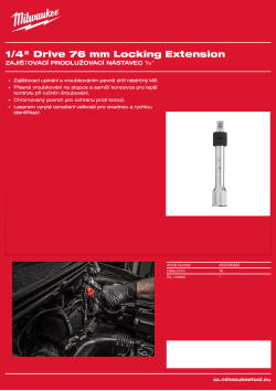 MILWAUKEE Zajišťovací prodlužovací nástavec ¼″ 76 mm 4932480930 A4 PDF