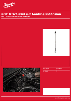 MILWAUKEE Zajišťovací prodlužovací nástavec ⅜″ 254 mm 4932480935 A4 PDF