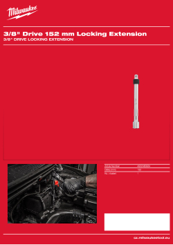 MILWAUKEE Zajišťovací prodlužovací nástavec ⅜″ 152 mm 4932480934 A4 PDF