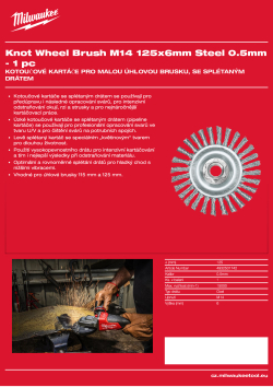 MILWAUKEE Kotoučový kartáč M14 125×6 mm, ocelový, splétaný drát 0,5 mm – 1 ks 4932501742 A4 PDF