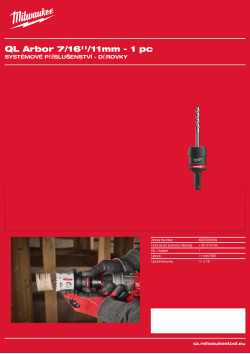 MILWAUKEE Unašeč QUIK-LOK™ 7/16″ / 11 mm Hex. Dodává se s vodicím vrtákem, 1 adaptérem typu S a 1 adaptérem typu XL 4932500549 A4 PDF