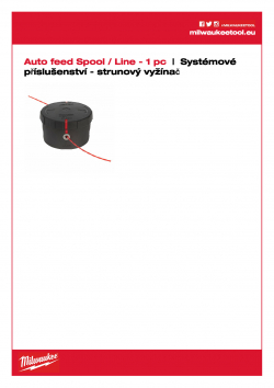 MILWAUKEE Line trimmer System accessories Náhradní cívka s automatickým podáváním (obsahuje strunu 49162712) 49162714 A4 PDF