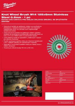 MILWAUKEE Kotoučový kartáč M14 125×6 mm, nerezový, splétaný drát 0,5 mm – 1 ks 4932501743 A4 PDF