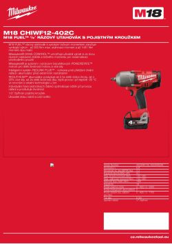 MILWAUKEE M18 FUEL™ 1/2˝ rázový utahovák s pojistným kroužkem a vysokým momentem 4933446106 A4 PDF