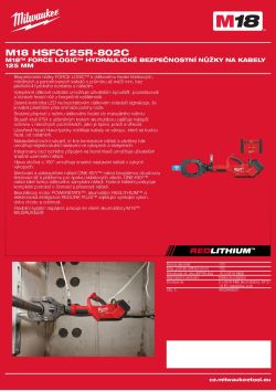 MILWAUKEE M18™ FORCE LOGIC™ hydraulické bezpečnostní nůžky na kabely 125 mm 4933499332 A4 PDF